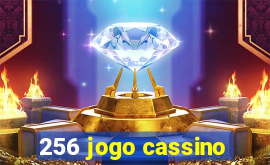 256 jogo cassino